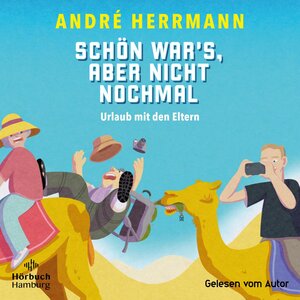 Buchcover Schön war's, aber nicht nochmal – Urlaub mit den Eltern | André Herrmann | EAN 9783844938692 | ISBN 3-8449-3869-9 | ISBN 978-3-8449-3869-2