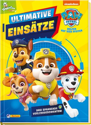 Buchcover PAW Patrol Geschichtenbuch: Ultimative Einsätze  | EAN 9783845115733 | ISBN 3-8451-1573-4 | ISBN 978-3-8451-1573-3