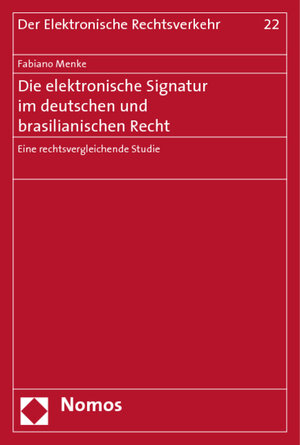 Buchcover Die elektronische Signatur im deutschen und brasilianischen Recht | Fabiano Menke | EAN 9783845219684 | ISBN 3-8452-1968-8 | ISBN 978-3-8452-1968-4