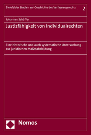 Buchcover Justizfähigkeit von Individualrechten | Johannes Schäffer | EAN 9783845278919 | ISBN 3-8452-7891-9 | ISBN 978-3-8452-7891-9