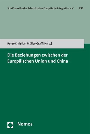 Buchcover Die Beziehungen zwischen der Europäischen Union und China  | EAN 9783845282480 | ISBN 3-8452-8248-7 | ISBN 978-3-8452-8248-0