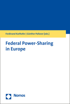 Buchcover Federal Power-Sharing in Europe  | EAN 9783845283425 | ISBN 3-8452-8342-4 | ISBN 978-3-8452-8342-5