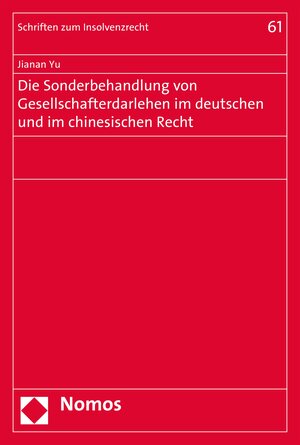 Buchcover Die Sonderbehandlung von Gesellschafterdarlehen im deutschen und im chinesischen Recht | Jianan Yu | EAN 9783845283456 | ISBN 3-8452-8345-9 | ISBN 978-3-8452-8345-6