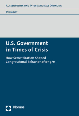 Buchcover U.S. Government in Times of Crisis | Eva Mayer | EAN 9783845284965 | ISBN 3-8452-8496-X | ISBN 978-3-8452-8496-5