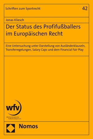Buchcover Der Status des Profifußballers im Europäischen Recht | Jonas Kliesch | EAN 9783845285610 | ISBN 3-8452-8561-3 | ISBN 978-3-8452-8561-0