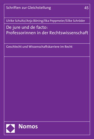 Buchcover De jure und de facto: Professorinnen in der Rechtswissenschaft | Ulrike Schultz | EAN 9783845287225 | ISBN 3-8452-8722-5 | ISBN 978-3-8452-8722-5