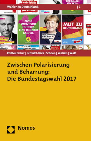 Buchcover Zwischen Polarisierung und Beharrung: Die Bundestagswahl 2017  | EAN 9783845287607 | ISBN 3-8452-8760-8 | ISBN 978-3-8452-8760-7
