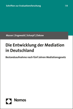 Buchcover Die Entwicklung der Mediation in Deutschland | Kai Masser | EAN 9783845287645 | ISBN 3-8452-8764-0 | ISBN 978-3-8452-8764-5