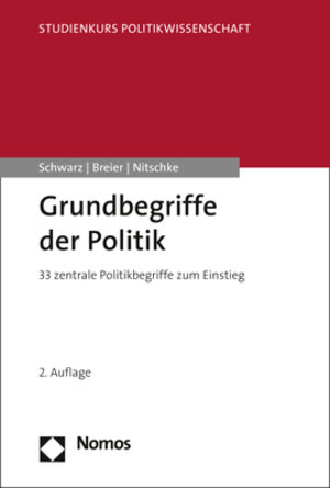 Buchcover Grundbegriffe der Politik | Martin Schwarz | EAN 9783845288345 | ISBN 3-8452-8834-5 | ISBN 978-3-8452-8834-5