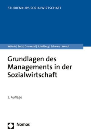 Buchcover Grundlagen des Managements in der Sozialwirtschaft | Armin Wöhrle | EAN 9783845290966 | ISBN 3-8452-9096-X | ISBN 978-3-8452-9096-6