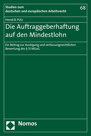 Buchcover Die Auftraggeberhaftung auf den Mindestlohn | Hendrik Pütz | EAN 9783845291567 | ISBN 3-8452-9156-7 | ISBN 978-3-8452-9156-7