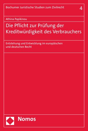 Buchcover Die Pflicht zur Prüfung der Kreditwürdigkeit des Verbrauchers | Athina Papikinou | EAN 9783845291697 | ISBN 3-8452-9169-9 | ISBN 978-3-8452-9169-7