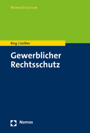 Buchcover Gewerblicher Rechtsschutz | Gerhard Ring | EAN 9783845294704 | ISBN 3-8452-9470-1 | ISBN 978-3-8452-9470-4