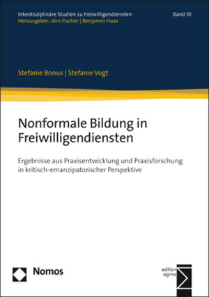 Buchcover Nonformale Bildung in Freiwilligendiensten | Stefanie Bonus | EAN 9783845294810 | ISBN 3-8452-9481-7 | ISBN 978-3-8452-9481-0