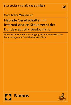 Buchcover Hybride Gesellschaften im Internationalen Steuerrecht der Bundesrepublik Deutschland | Maria Gesina Marquardsen | EAN 9783845297514 | ISBN 3-8452-9751-4 | ISBN 978-3-8452-9751-4