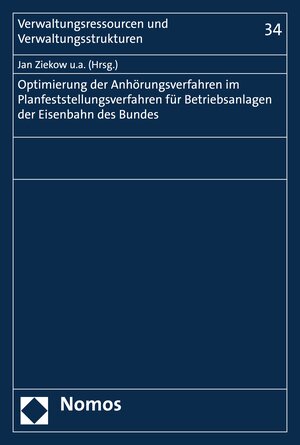 Buchcover Optimierung der Anhörungsverfahren im Planfeststellungsverfahren für Betriebsanlagen der Eisenbahnen des Bundes | Jan Ziekow | EAN 9783845298139 | ISBN 3-8452-9813-8 | ISBN 978-3-8452-9813-9
