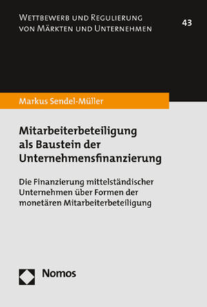 Buchcover Mitarbeiterbeteiligung als Baustein der Unternehmensfinanzierung | Markus Sendel-Müller | EAN 9783845298665 | ISBN 3-8452-9866-9 | ISBN 978-3-8452-9866-5