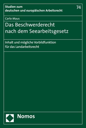 Buchcover Das Beschwerderecht nach dem Seearbeitsgesetz | Carlo Maus | EAN 9783845299563 | ISBN 3-8452-9956-8 | ISBN 978-3-8452-9956-3