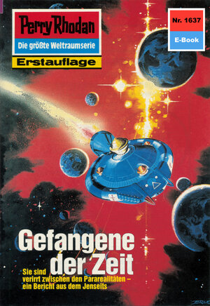 Buchcover Perry Rhodan 1637: Gefangene der Zeit (Heftroman) | Peter Griese | EAN 9783845316369 | ISBN 3-8453-1636-5 | ISBN 978-3-8453-1636-9