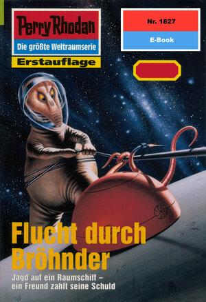 Buchcover Perry Rhodan 1827: Flucht durch Bröhnder (Heftroman) | Peter Griese | EAN 9783845318264 | ISBN 3-8453-1826-0 | ISBN 978-3-8453-1826-4