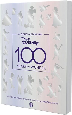 Buchcover Die Disney-Geschichte – 100 Years of Wonder | John Baxter | EAN 9783845519234 | ISBN 3-8455-1923-1 | ISBN 978-3-8455-1923-4