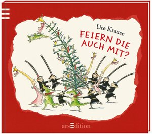 Buchcover Feiern die auch mit? | Ute Krause | EAN 9783845803135 | ISBN 3-8458-0313-4 | ISBN 978-3-8458-0313-5