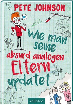 Buchcover Wie man seine absurd analogen Eltern updated | Pete Johnson | EAN 9783845813202 | ISBN 3-8458-1320-2 | ISBN 978-3-8458-1320-2