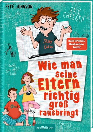 Buchcover Wie man seine Eltern richtig groß rausbringt (Eltern 6) | Pete Johnson | EAN 9783845834221 | ISBN 3-8458-3422-6 | ISBN 978-3-8458-3422-1