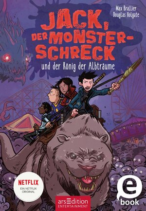 Buchcover Jack, der Monsterschreck, und der König der Albträume (Jack, der Monsterschreck 3) | Max Brallier | EAN 9783845838113 | ISBN 3-8458-3811-6 | ISBN 978-3-8458-3811-3