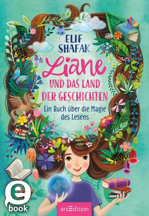 Buchcover Liane und das Land der Geschichten | Elif Shafak | EAN 9783845840307 | ISBN 3-8458-4030-7 | ISBN 978-3-8458-4030-7