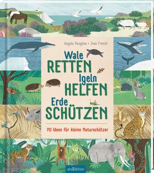 Buchcover Wale retten, Igeln helfen, Erde schützen | Jess French | EAN 9783845842714 | ISBN 3-8458-4271-7 | ISBN 978-3-8458-4271-4