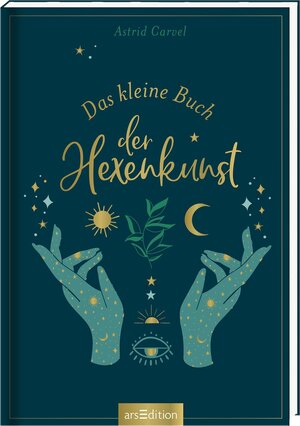 Buchcover Das kleine Buch der Hexenkunst | Astrid Carvel | EAN 9783845843247 | ISBN 3-8458-4324-1 | ISBN 978-3-8458-4324-7