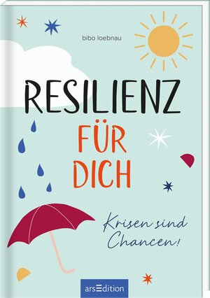 Buchcover Resilienz für dich | bibo Loebnau | EAN 9783845843513 | ISBN 3-8458-4351-9 | ISBN 978-3-8458-4351-3