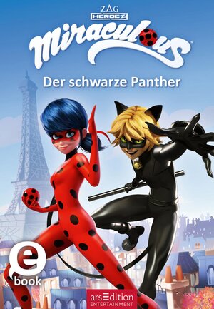 Buchcover Miraculous – Der schwarze Panther (Miraculous 10)  | EAN 9783845844121 | ISBN 3-8458-4412-4 | ISBN 978-3-8458-4412-1