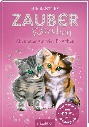 Buchcover Zauberkätzchen – Abenteuer auf vier Pfötchen | Sue Bentley | EAN 9783845844626 | ISBN 3-8458-4462-0 | ISBN 978-3-8458-4462-6