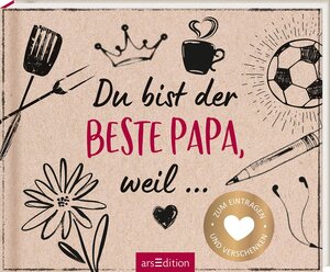 Buchcover Du bist der beste Papa, weil ...  | EAN 9783845847320 | ISBN 3-8458-4732-8 | ISBN 978-3-8458-4732-0