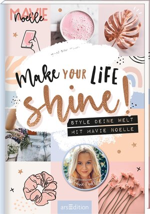 Buchcover Make Your Life Shine! | Mavie Noelle | EAN 9783845849003 | ISBN 3-8458-4900-2 | ISBN 978-3-8458-4900-3