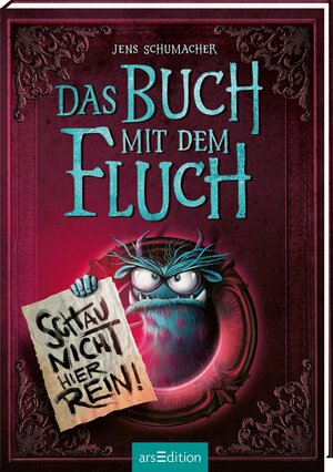 Buchcover Das Buch mit dem Fluch – Schau nicht hier rein! (Das Buch mit dem Fluch 3) | Jens Schumacher | EAN 9783845852492 | ISBN 3-8458-5249-6 | ISBN 978-3-8458-5249-2