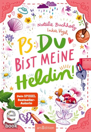 Buchcover PS: Du bist meine Heldin! (PS: Du bist die Beste! 3) | Natalie Buchholz | EAN 9783845856629 | ISBN 3-8458-5662-9 | ISBN 978-3-8458-5662-9