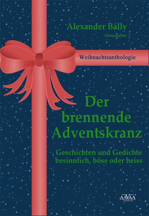 Buchcover Der brennende Adventskranz | Alexander Bally | EAN 9783845901527 | ISBN 3-8459-0152-7 | ISBN 978-3-8459-0152-7