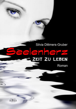 Buchcover Seelenherz | Silvia Dittmers-Gruber | EAN 9783845901688 | ISBN 3-8459-0168-3 | ISBN 978-3-8459-0168-8