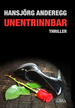Buchcover Unentrinnbar | Hansjörg Anderegg | EAN 9783845903163 | ISBN 3-8459-0316-3 | ISBN 978-3-8459-0316-3