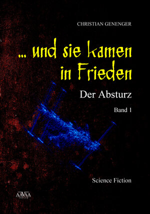 Buchcover ... und sie kamen in Frieden (1) | Christian Genenger | EAN 9783845909707 | ISBN 3-8459-0970-6 | ISBN 978-3-8459-0970-7