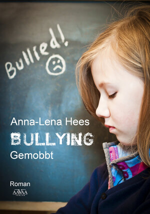 Buchcover Bullying | Anna-Lena Hees | EAN 9783845914336 | ISBN 3-8459-1433-5 | ISBN 978-3-8459-1433-6