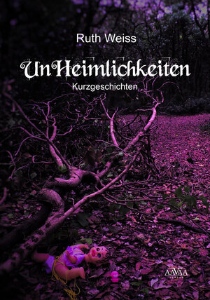 Buchcover UnHeimlichkeiten | Ruth Weiss | EAN 9783845918952 | ISBN 3-8459-1895-0 | ISBN 978-3-8459-1895-2