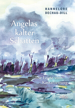 Buchcover Angelas kalter Schatten | Hannelore Dechau-Dill | EAN 9783845925769 | ISBN 3-8459-2576-0 | ISBN 978-3-8459-2576-9