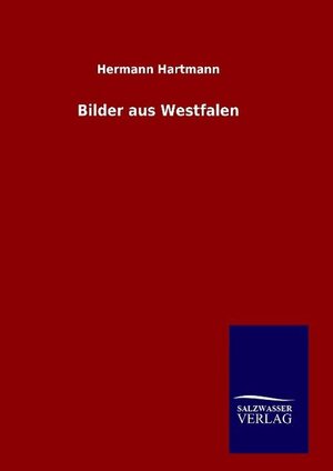 Buchcover Bilder aus Westfalen | Hermann Hartmann | EAN 9783846008508 | ISBN 3-8460-0850-8 | ISBN 978-3-8460-0850-8