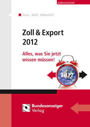 Buchcover Zoll & Export 2012 | Franz-Josef Drees | EAN 9783846200254 | ISBN 3-8462-0025-5 | ISBN 978-3-8462-0025-4