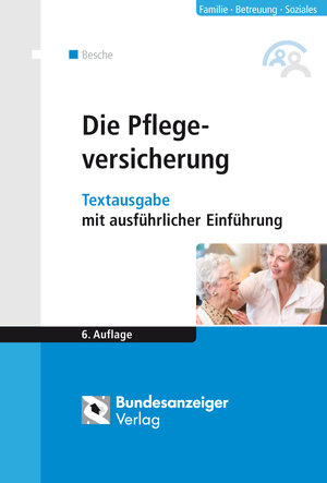 Buchcover Die Pflegeversicherung (E-Book) | Andreas Besche | EAN 9783846201251 | ISBN 3-8462-0125-1 | ISBN 978-3-8462-0125-1