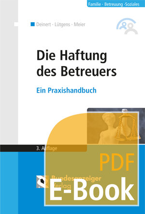 Buchcover Die Haftung des Betreuers (E-Book) | Horst Deinert | EAN 9783846201886 | ISBN 3-8462-0188-X | ISBN 978-3-8462-0188-6